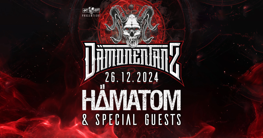 DÄMONENTANZ 2024 - HÄMATOM LIVE & Special Guests - DO 26.12.2024