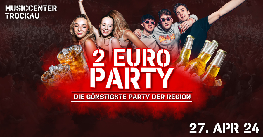 2 EURO PARTY TROCKAU | 27.04. | MCT