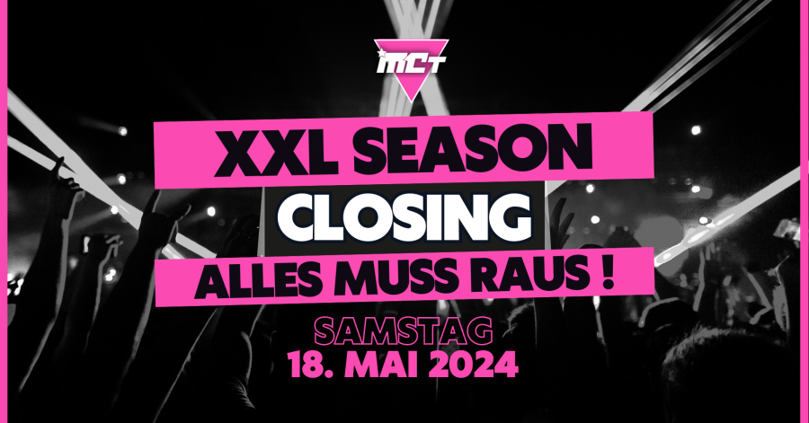 XXL SEASON CLUB CLOSING  - MCT | SA 18.05.24
